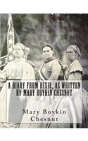 Diary From Dixie, As Written By Mary Boykin Chesnut
