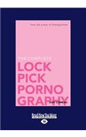 The Complete Lockpick Pornography
