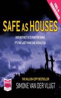 Safe as Houses