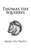 Thomas the Squirrel