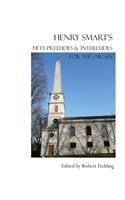 Henry Smart's Fifty Preludes & Interludes for the Organ.