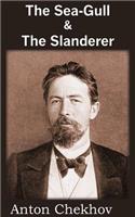 The Sea-Gull & the Slanderer: (English)