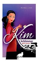 Kim - Schlimmer geht immer