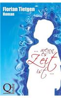 ... wenn es Zeit ist ...: (German)