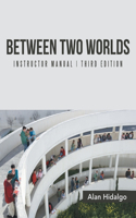 Between Two Worlds Instructor Manual