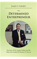 The Determined Entrepreneur