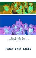 Die Bande der schrecklichen Kinder