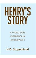 Henry's Story: A Young Boys Experience in World War II