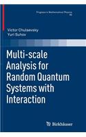 Multi-Scale Analysis for Random Quantum Systems with Interaction