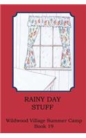 Rainy Day Stuff