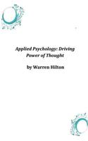 Applied Psychology: Driving Power of Thought
