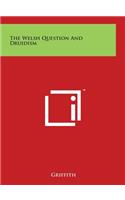 The Welsh Question and Druidism
