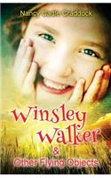 Winsley Walker and Other Flying Objects: (English)