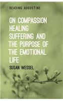 On Compassion, Healing, Suffering, and the Purpose of the Emotional Life