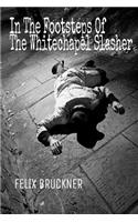 In the Footsteps of the Whitechapel Slasher