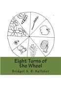 Eight Turns of the Wheel