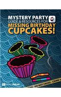Mystery Party Guide and Resources for Missing Birthday Cupcakes