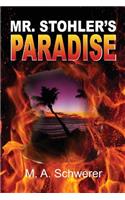 Mr. Stohler's Paradise