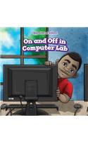 On and Off in Computer Lab