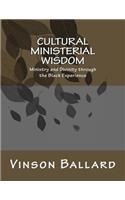 Cultural Ministerial Wisdom