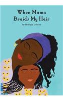 When Mama Braids My Hair