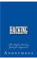 Hacking: The Perfect Hacking Guide for Beginners