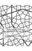 The Collection and Preservation of the Qur'an