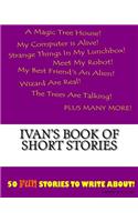 Ivan's Book Of Short Stories: (Book of Short Stories)