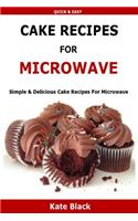 Cake Recipes For Microwave: Simple & Delicious Cake Recipes For Microwave