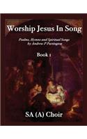 Worship Jesus in Song SA(A)
