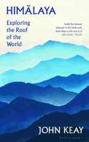 Himalaya: Exploring The Roof Of The World