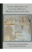Textual Reception and Cultural Debate in Medieval English Studies