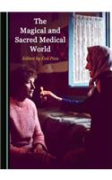 The Magical and Sacred Medical World