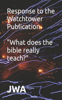Response to the Watchtower Publication 