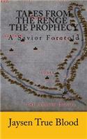 Tales From The Renge: The Prophecy: A Savior Foretold