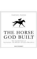 The Horse God Built