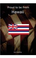 Proud to be From Hawaii