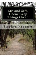 Mr. and Mrs. Geene Keep Things Green