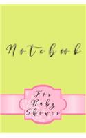 Notebook For Baby Shower: Blank Journal Notebook To Write In
