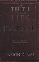 The Truth Behind the Lies: One Man'S Journey Through Wwiii