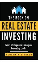 The Book on Real Estate Investing