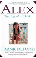 Alex: The Life of a Child: The Life of a Child(English)