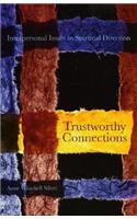 Trustworthy Connections