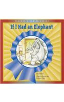 If I Had an Elephant