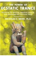 Power of Ecstatic Trance