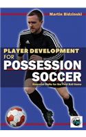 Player Development for Possession Soccer