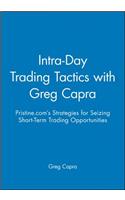 Intra-Day Trading Tactics with Greg Capra