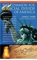 Common Foe and Racial Divide of America