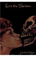 Exit the Skeleton