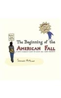 The Beginning of the American Fall